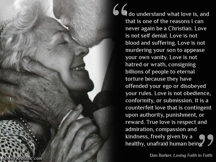 Love is one reason I can never again be a Christian Dan Barker